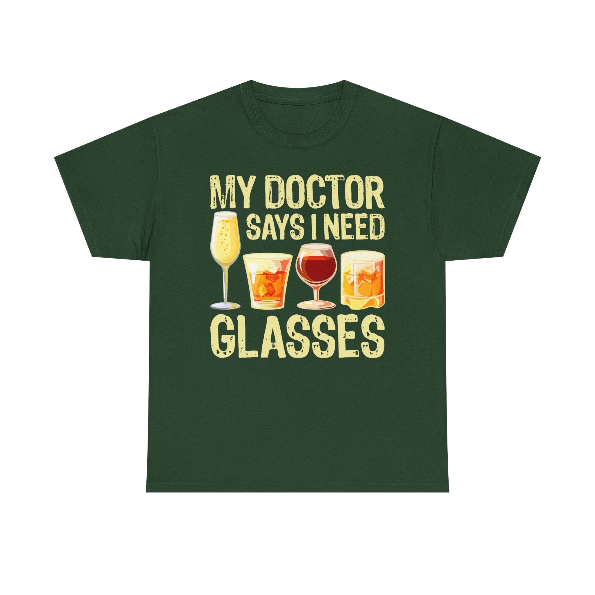"My Doctor Says I Need Glasses" Wine Glasses T-Shirt Funny Drinking Tee