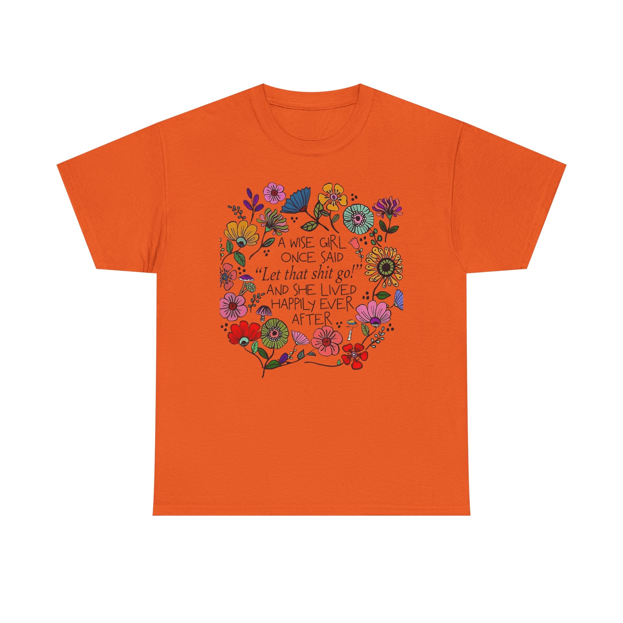 "Let That Shit Go" Women’s Floral Inspirational Relaxation T‑Shirt