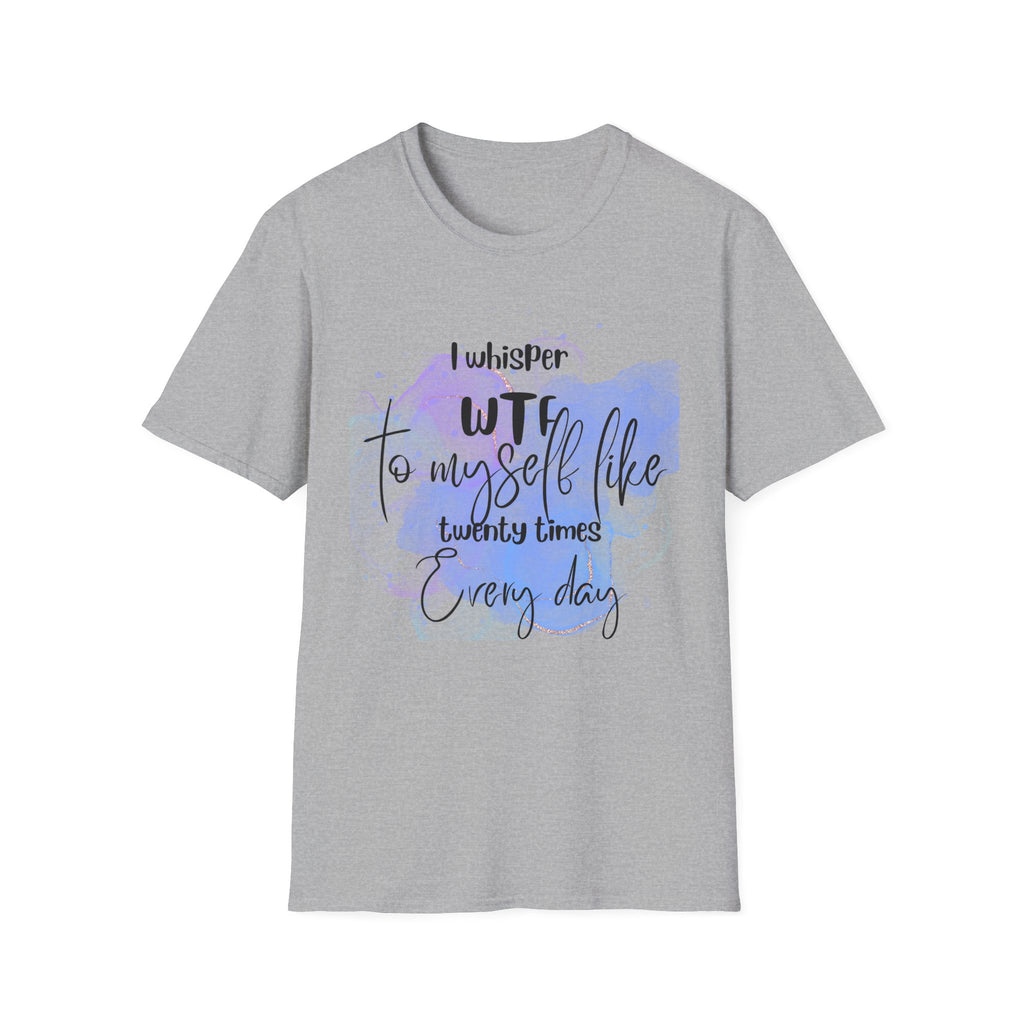 "WTF To Myself " Funny Watercolor Self-Talk Graphic T-Shirt