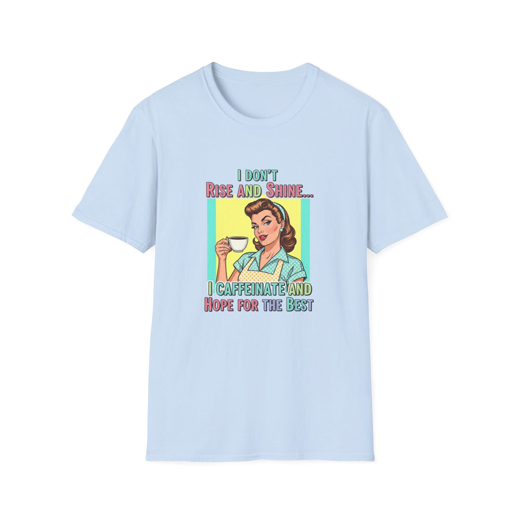 "I Don’t Rise and Shine I Caffeinate" - Retro Coffee Tee