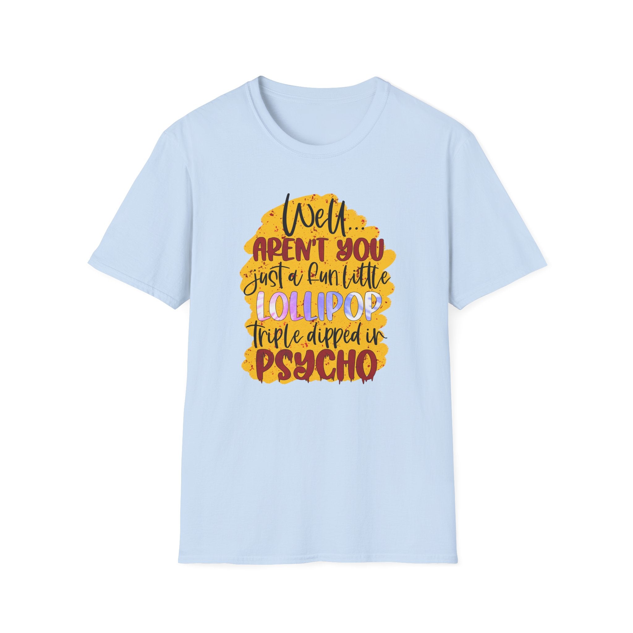 “Well… Aren’t You Just a Fun Little Lollipop, Triple Dipped in Psycho” Retro Candy Graphic Tee