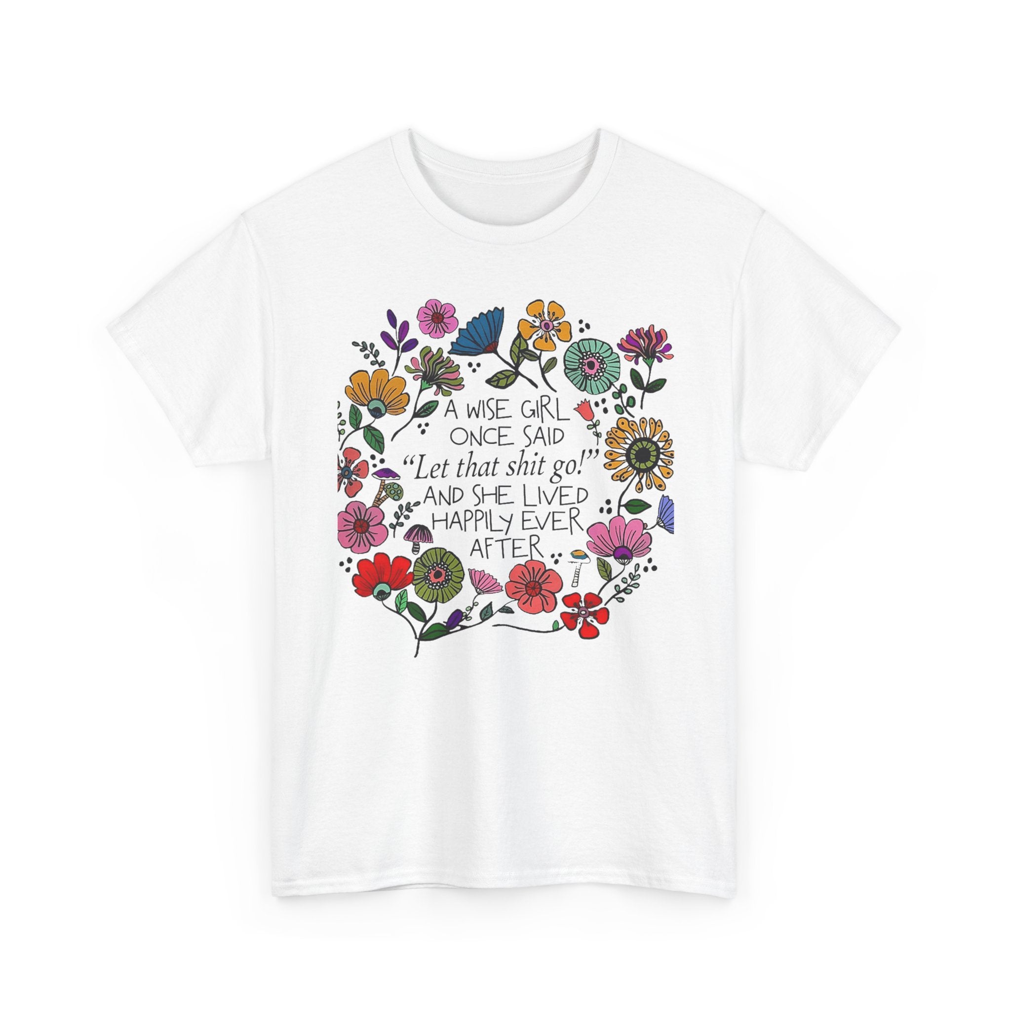 "Let That Shit Go" Women’s Floral Inspirational Relaxation T‑Shirt