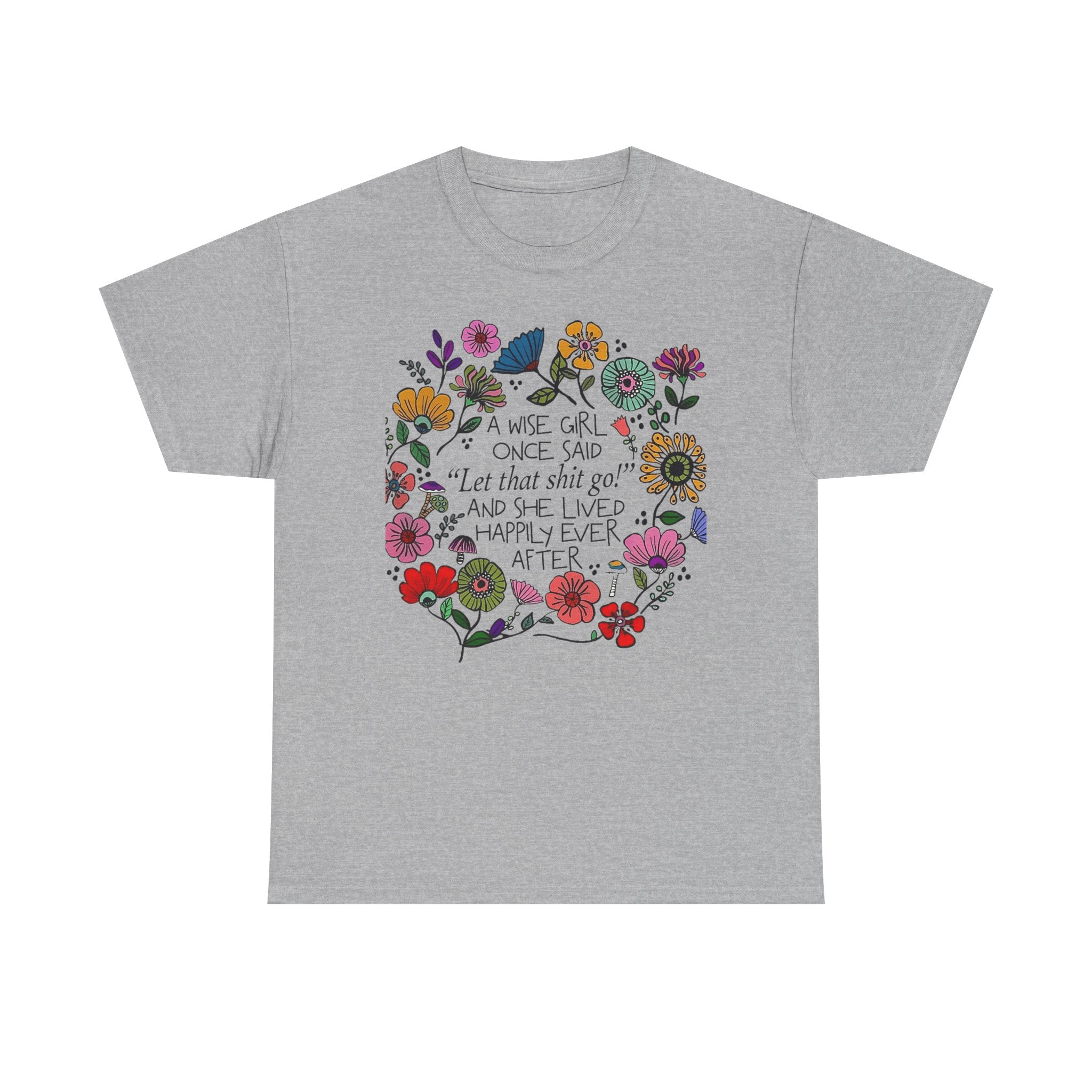 "Let That Shit Go" Women’s Floral Inspirational Relaxation T‑Shirt