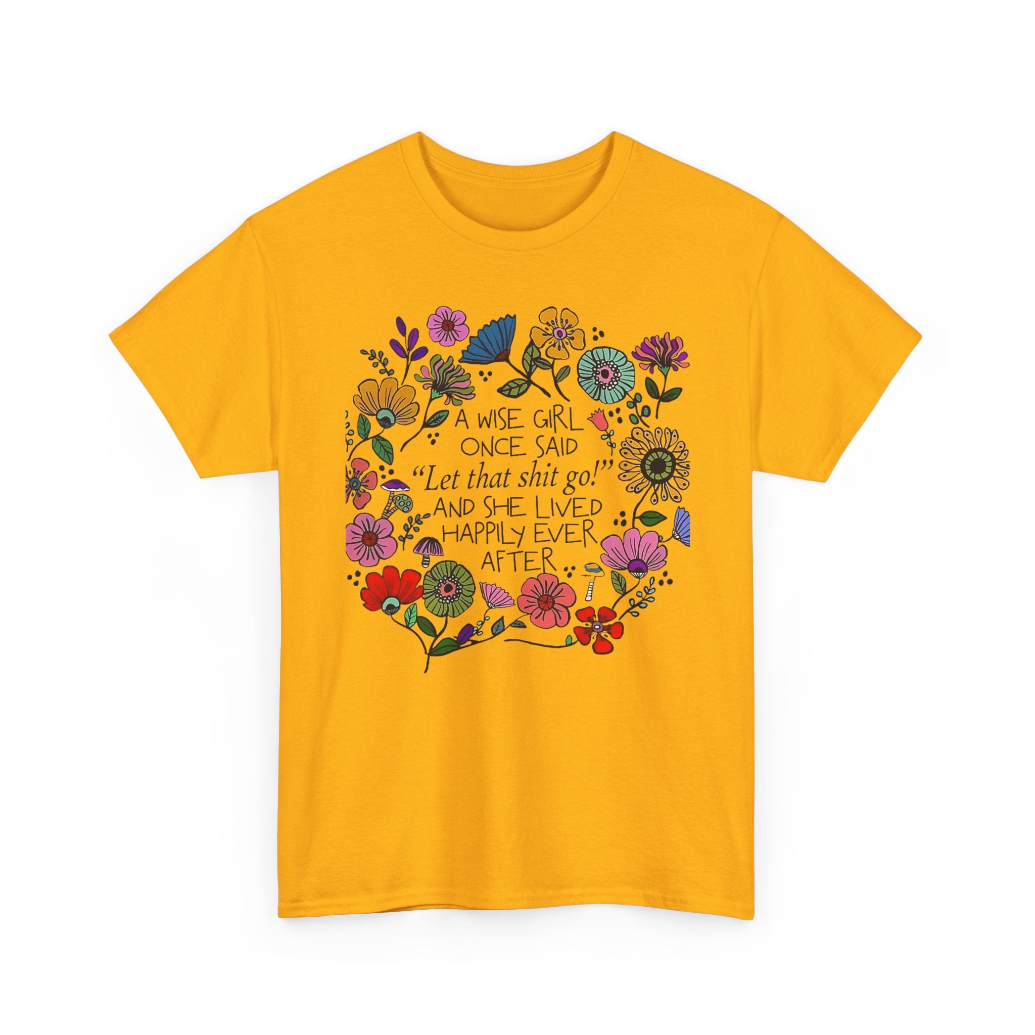 "Let That Shit Go" Women’s Floral Inspirational Relaxation T‑Shirt