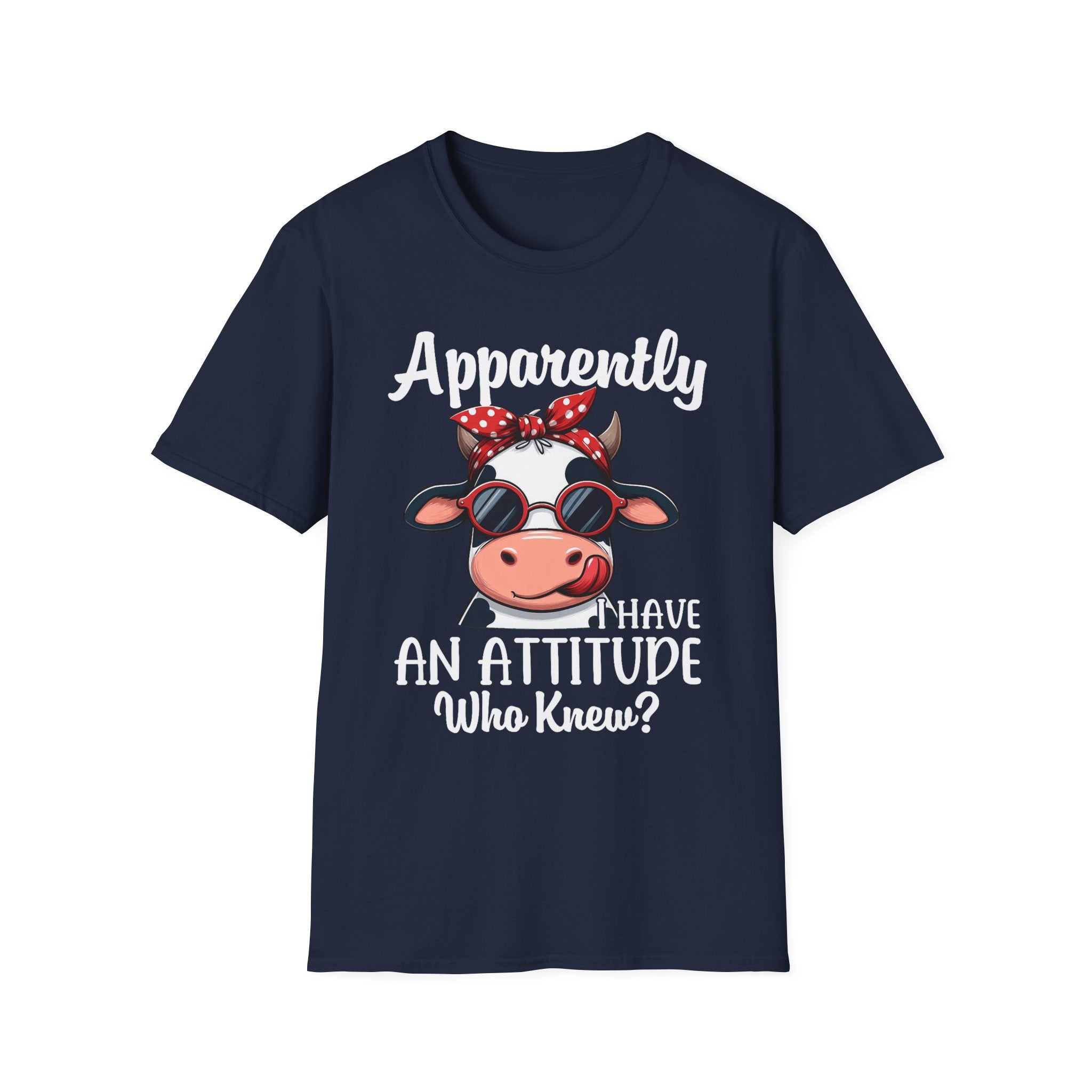 "Apparently I Have an Attitude Who Knew?" Cow Graphic T-Shirt