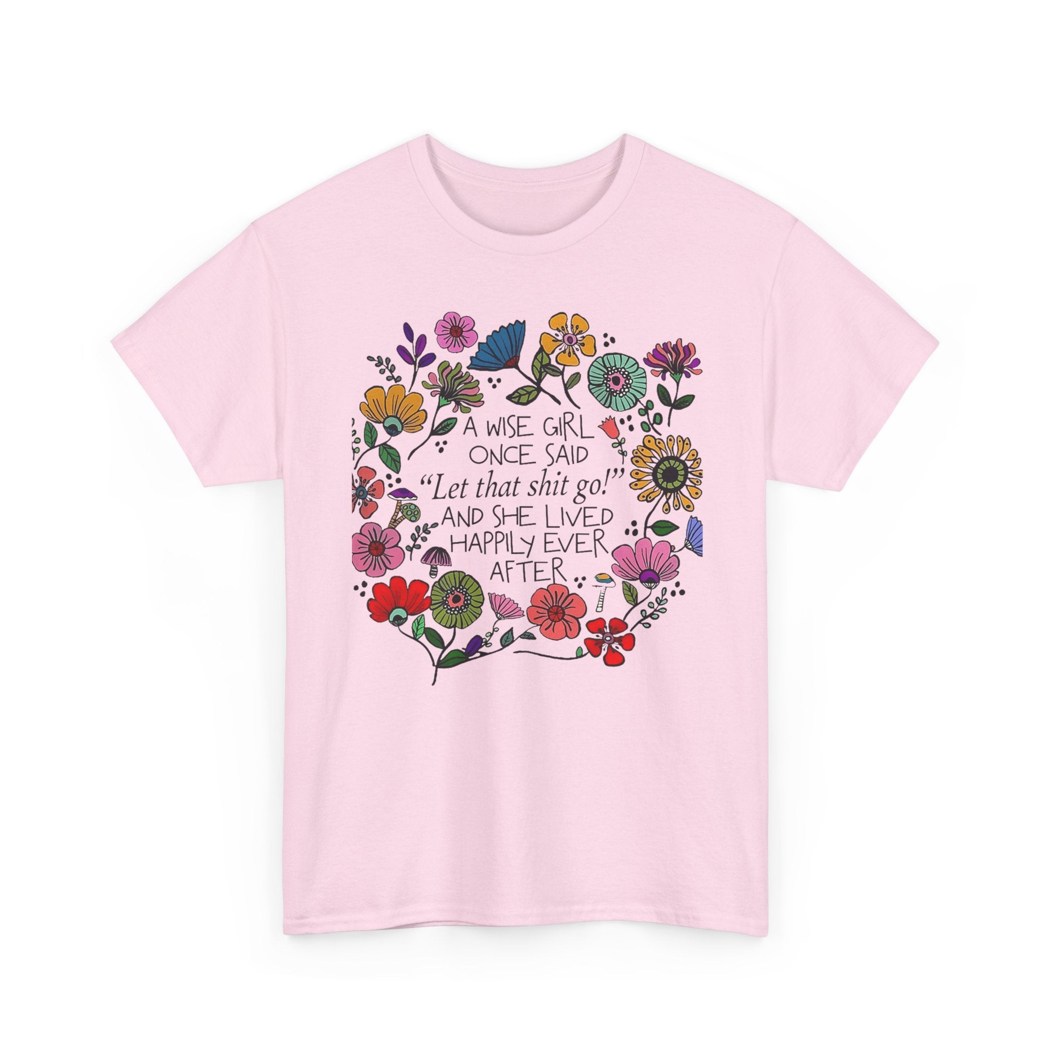 "Let That Shit Go" Women’s Floral Inspirational Relaxation T‑Shirt