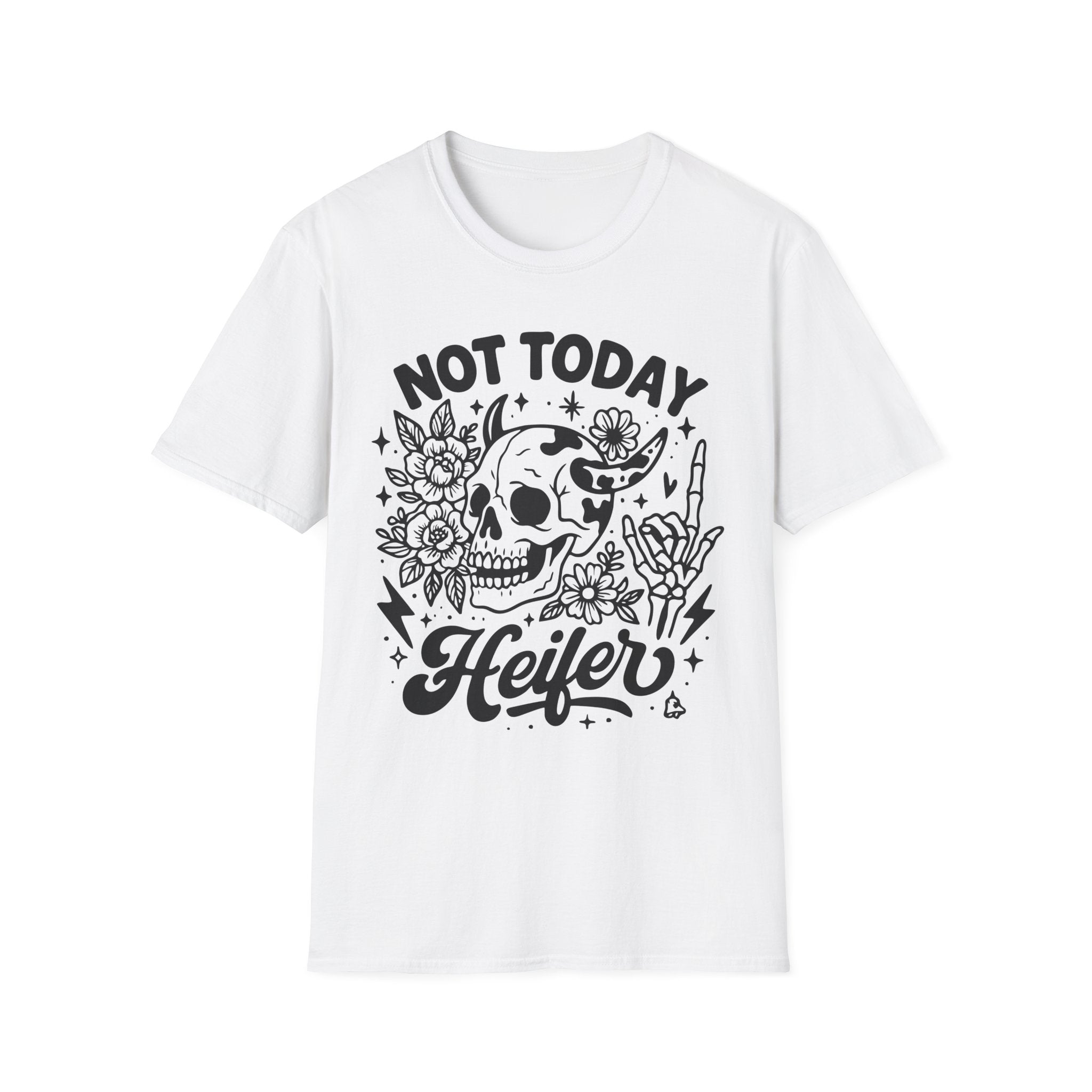 "Not Today Heifer" Soft style T-Shirt