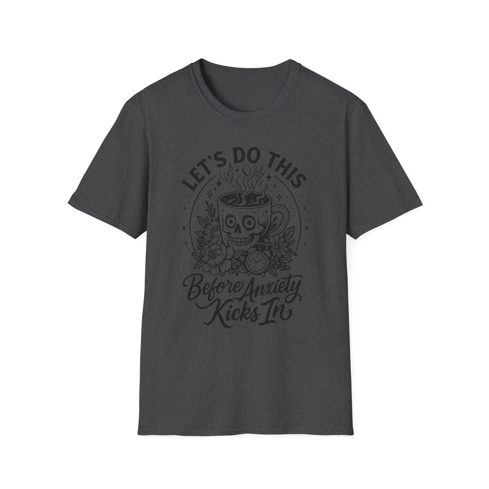 "Let's Do This Before Anxiety Kicks In" Coffee Graphic T-Shirt