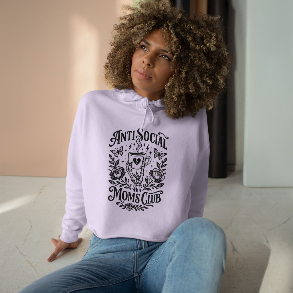 Anti Social Moms Club Crop Hoodie — Floral Coffee Graphic Cropped Hoodie for Introverted Moms
